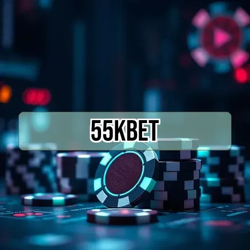 55kbet Pokers Online